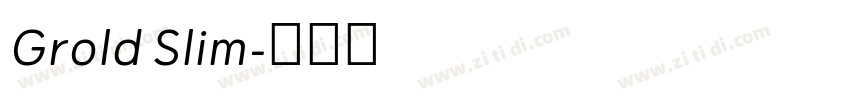 Grold Slim字体转换